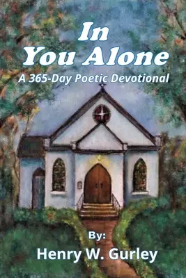 In You Alone: Un devocionario poético de 365 días - In You Alone: A 365-Day Poetic Devotional