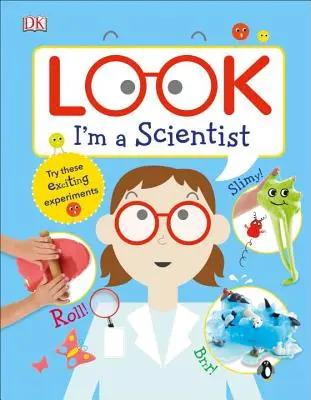 Mira, soy un científico - Look I'm a Scientist