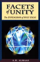 Facetas de la unidad: El Eneagrama de las Ideas Santas - Facets of Unity: The Enneagram of Holy Ideas