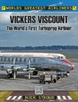 El Vickers Viscount: El primer avión turbohélice del mundo - The Vickers Viscount: The World's First Turboprop Airliner