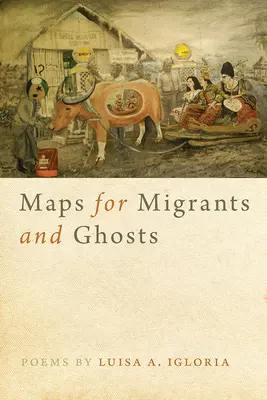 Mapas para emigrantes y fantasmas - Maps for Migrants and Ghosts