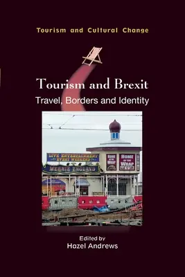 Turismo y Brexit: Viajes, fronteras e identidad - Tourism and Brexit: Travel, Borders and Identity