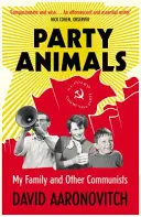 Party Animals - Mi familia y otros comunistas - Party Animals - My Family and Other Communists