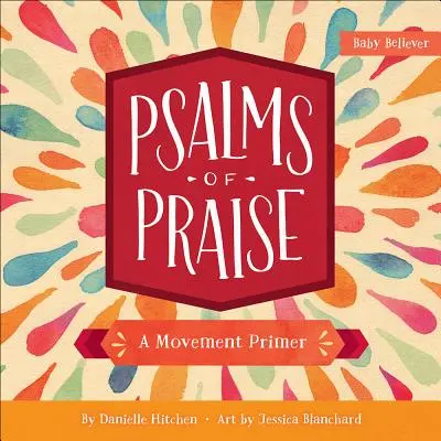 Salmos de alabanza: Manual de movimiento - Psalms of Praise: A Movement Primer