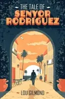 La historia del señor Rodríguez - Tale of Senyor Rodriguez