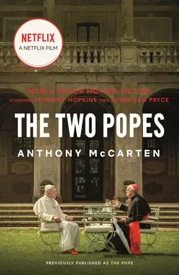 Los dos Papas: Francisco, Benedicto y la decisión que conmovió al mundo - The Two Popes: Francis, Benedict, and the Decision That Shook the World