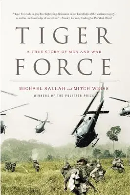 Tiger Force: Una historia real de hombres y guerra - Tiger Force: A True Story of Men and War