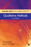 Readme First for a User′s Guide to Qualitative Methods (Guía práctica de métodos cualitativos) - Readme First for a User′s Guide to Qualitative Methods