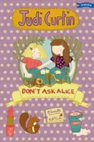 No preguntes a Alice - Don't Ask Alice