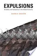 Expulsiones: Brutalidad y complejidad en la economía mundial - Expulsions: Brutality and Complexity in the Global Economy