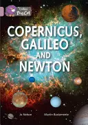 Copérnico, Galileo y Newton - Copernicus, Galileo and Newton