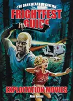 Guía Frightfest de películas de explotación - Frightfest Guide to Exploitation Movies