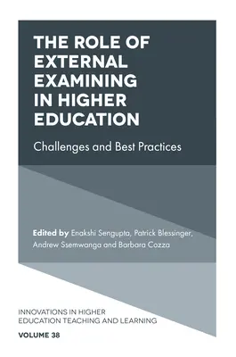 El papel del examen externo en la educación superior: Retos y buenas prácticas - The Role of External Examining in Higher Education: Challenges and Best Practices