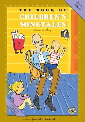 El libro de los cuentos infantiles: Edición revisada - The Book of Children's Songtales: Revised Edition