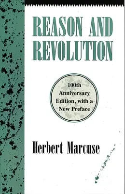 Razón y revolución: Hegel y el surgimiento de la teoría social - Reason and Revolution: Hegel and the Rise of Social Theory