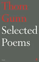 Poemas selectos de Thom Gunn - Selected Poems of Thom Gunn