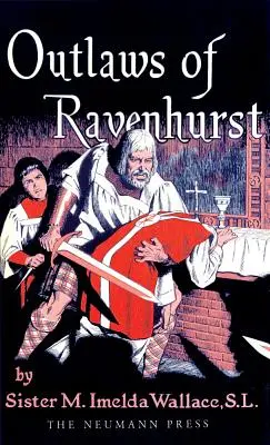 Los proscritos de Ravenhurst - Outlaws of Ravenhurst