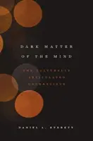 La materia oscura de la mente: El inconsciente culturalmente articulado - Dark Matter of the Mind: The Culturally Articulated Unconscious
