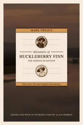 Las aventuras de Huckleberry Finn de Mark Twain: Edición Newsouth - Mark Twain's Adventures of Huckleberry Finn: The Newsouth Edition