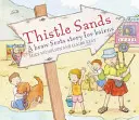 Thistle Sands: Una valiente historia escocesa para niños - Thistle Sands: A Braw Scots Story for Bairns