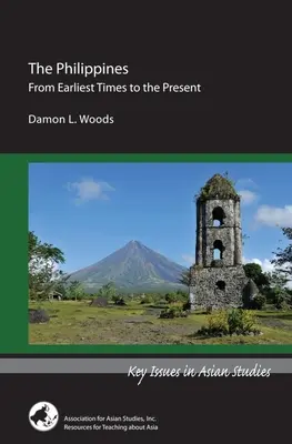 Filipinas: Desde los primeros tiempos hasta la actualidad - The Philippines: From Earliest Times to the Present