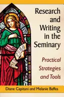 Investigación y redacción en el seminario: Estrategias y herramientas prácticas - Research and Writing in the Seminary: Practical Strategies and Tools