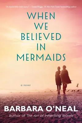 Cuando creíamos en las sirenas - When We Believed in Mermaids