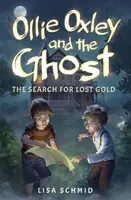 Ollie Oxley y el fantasma: la búsqueda del oro perdido - Ollie Oxley and the Ghost: The Search for Lost Gold