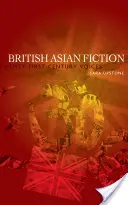 British Asian Fiction: Voces del siglo XXI - British Asian Fiction: Twenty-First-Century Voices