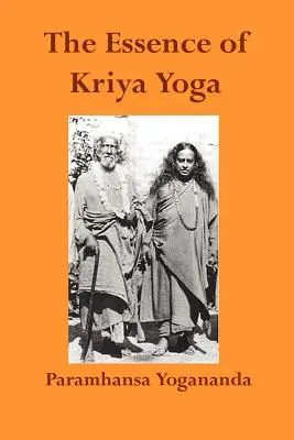 La esencia del Kriya Yoga - The Essence of Kriya Yoga