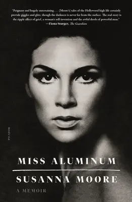 Miss Aluminio: A Memoir - Miss Aluminum: A Memoir