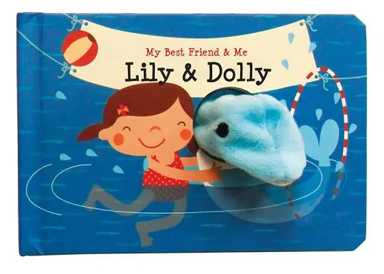 Libro de marionetas de dedo Lily & Dolly: Libros de marionetas de dedo «Mi mejor amiga y yo - Lily & Dolly Finger Puppet Book: My Best Friend & Me Finger Puppet Books