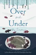 Por encima y por debajo de la nieve - Over and Under the Snow