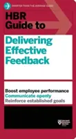 HBR Guide to Delivering Effective Feedback (en inglés) - HBR Guide to Delivering Effective Feedback