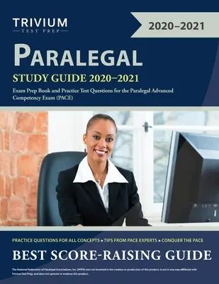 Guía de Estudio Paralegal 2020-2021: Libro de la preparación del examen y preguntas de la prueba de la práctica para el examen avanzado de la capacidad de Paralegal - Paralegal Study Guide 2020-2021: Exam Prep Book and Practice Test Questions for the Paralegal Advanced Competency Exam