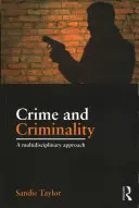 Crimen y criminalidad: Un Enfoque Multidisciplinar - Crime and Criminality: A Multidisciplinary Approach