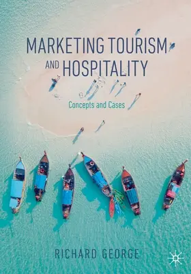 Marketing del turismo y la hostelería: Conceptos y casos - Marketing Tourism and Hospitality: Concepts and Cases