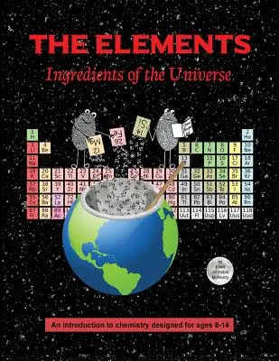 Los Elementos; Ingredientes del Universo - The Elements; Ingredients of the Universe