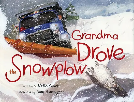 La abuela quitanieves - Grandma Drove the Snowplow