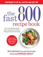 Recetario Fast 800 - Recetas mediterráneas bajas en carbohidratos para el ayuno intermitente y la salud a largo plazo - Fast 800 Recipe Book - Low-carb, Mediterranean style recipes for intermittent fasting and long-term health