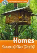 Oxford Read and Discover: Nivel 5: Casas del mundo con vocabulario de 900 palabras - Oxford Read and Discover: Level 5: 900-Word Vocabulary Homes Around the World