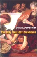 La revolución del Jueves Santo - The Holy Thursday Revolution