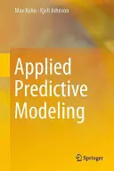 Modelización predictiva aplicada - Applied Predictive Modeling