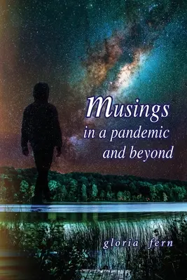 Reflexiones en una pandemia y más allá - Musings in a Pandemic and Beyond