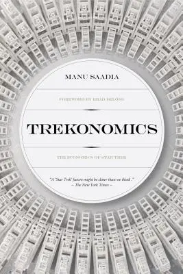 Trekonomía: La economía de Star Trek - Trekonomics: The Economics of Star Trek