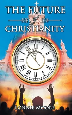 El futuro del cristianismo - The Future of Christianity