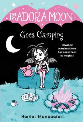 Isadora Moon se va de acampada - Isadora Moon Goes Camping