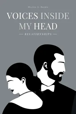 Voces dentro de mi cabeza: Relaciones - Voices Inside My Head: Relationships