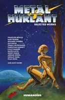 Metal Hurlant - Obras escogidas - Metal Hurlant - Selected Works