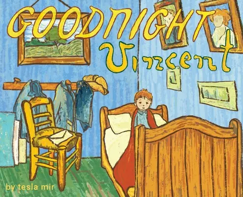 Buenas noches, Vincent: La parodia de un artista - Goodnight Vincent: An Artist's Parody